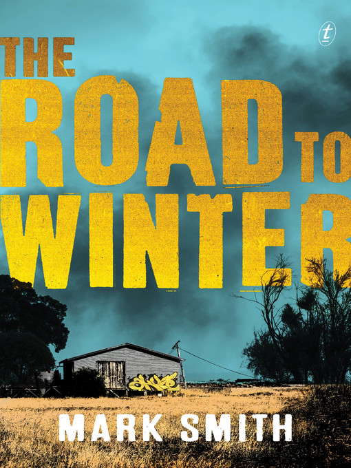 Title details for The Road to Winter by Mark Smith - Wait list
